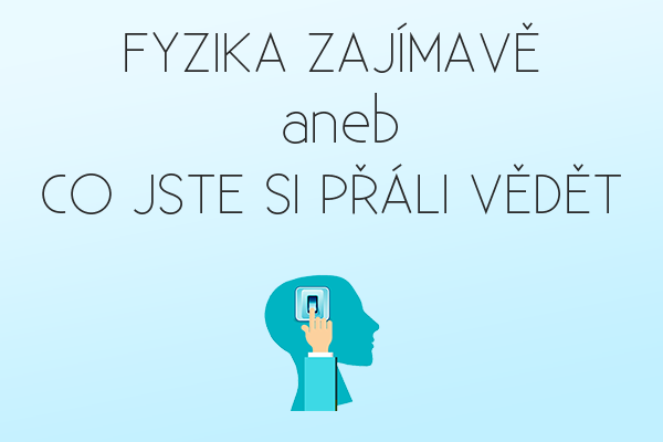 Fyzika zajímavě