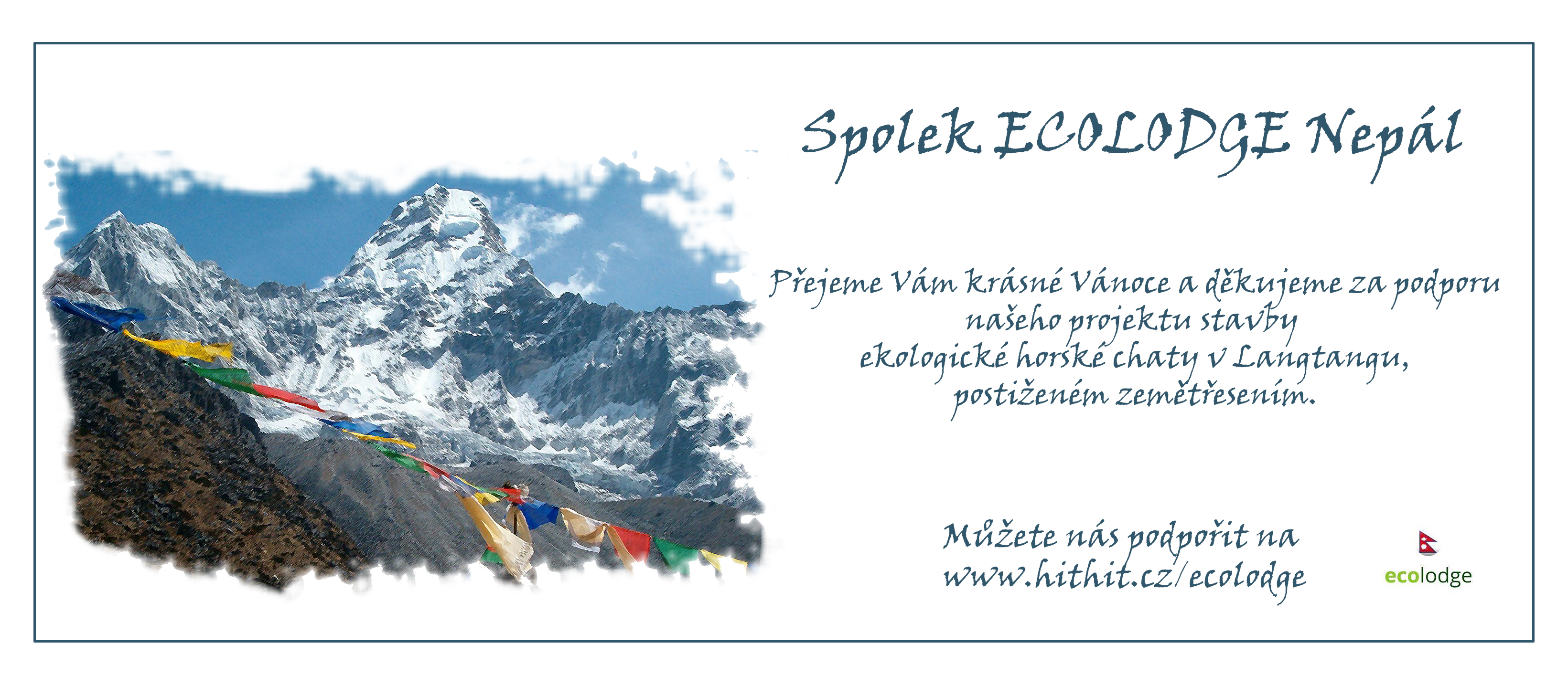 Vážení přátelé a příznivci projektu Ecolodge,     přejeme Vám krásné Vánoce a děkujeme za podporu projektu.