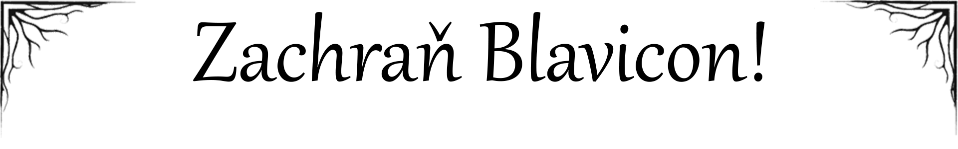 Zachraň Blavicon - nadpis